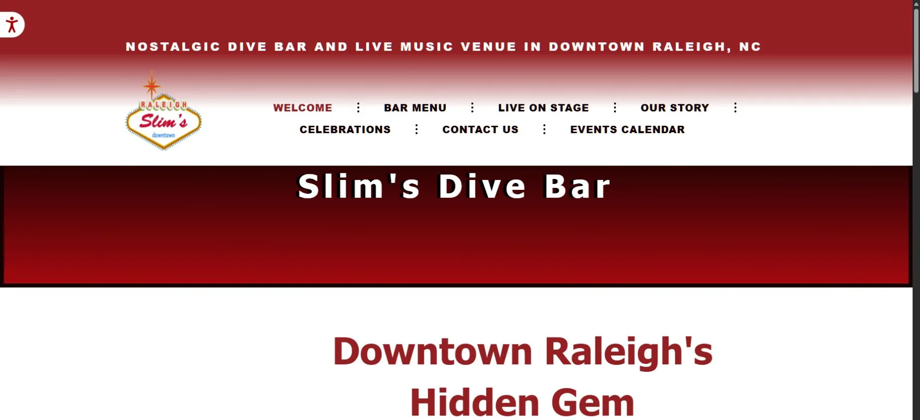 The earlier Slim’s homepage, with navigation spread across two rows, a large red title banner, and the heading Downtown Raleigh’s Hidden Gem below.